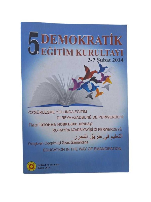 5. DEMOKRATİK EĞİTİM KURULTAYI 3-7 ŞUBAT 2014