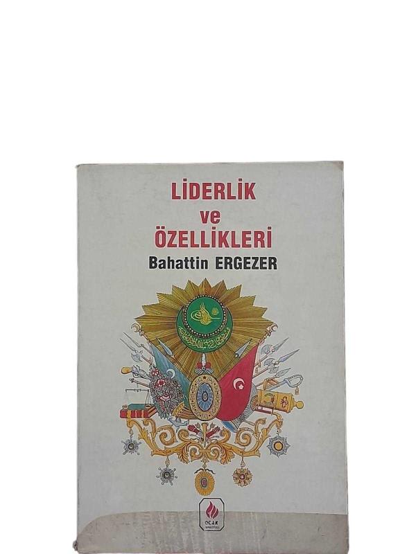 LİDERLİK VE ÖZELLİKLERİ
