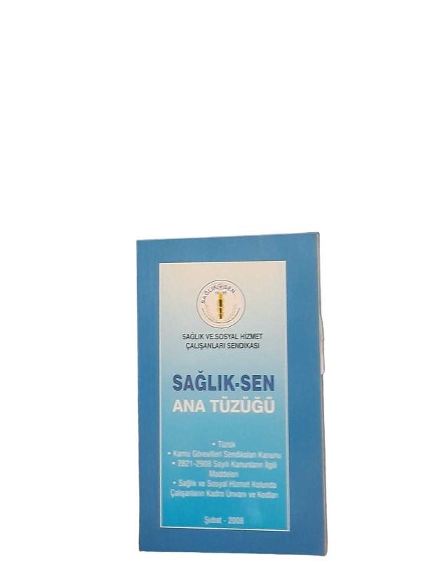 SAĞLIK SEN ANA TÜZÜĞÜ