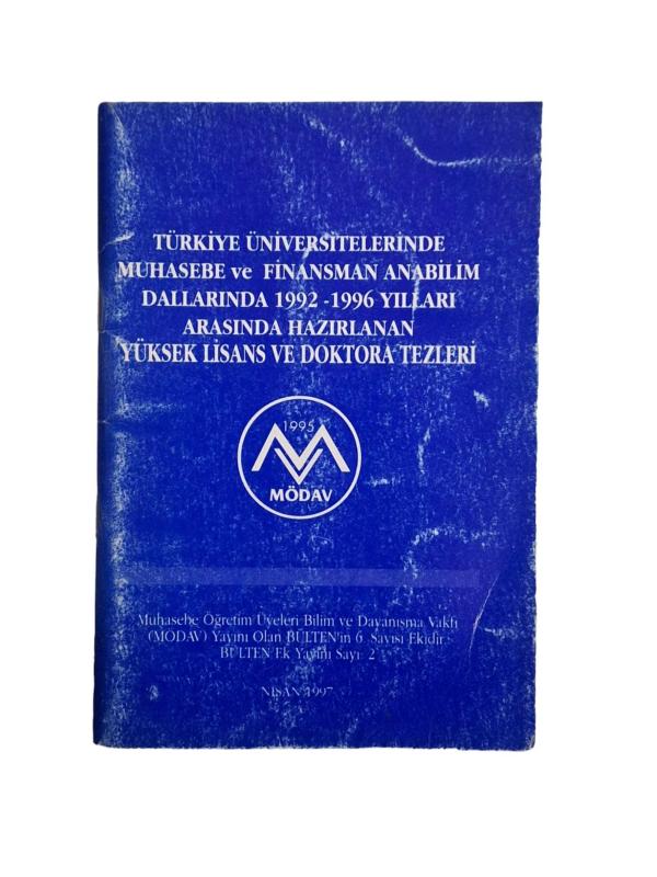 TÜRKİYE ÜNİVERSİTELERİNDE MUHASEBE VE FİNANSMAN ANABİLİM DALLARINDA 1992 - 1996 YILLARI ARASINDA HAZ