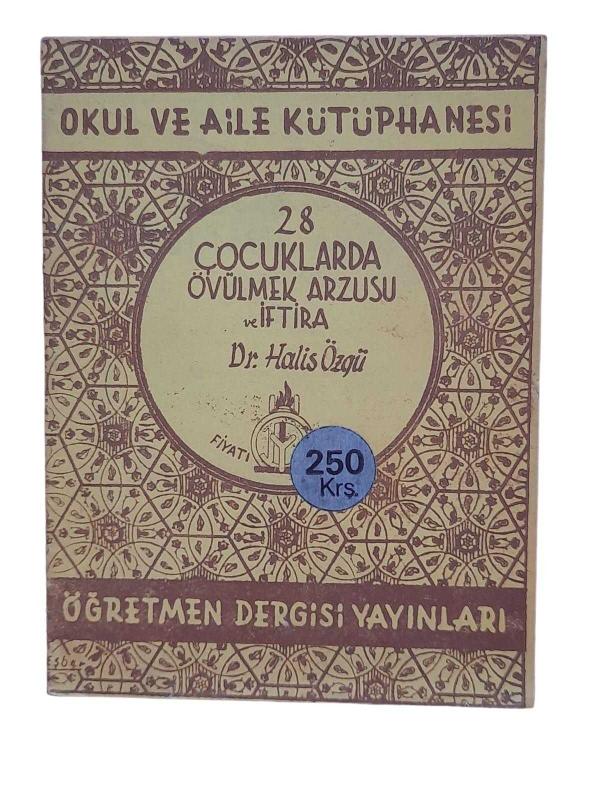OKUL VE AİLE KÜTÜPHANESİ 28 ÇOCUKLARDA ÖVÜLMEK ARZUSU VE İFTİRA