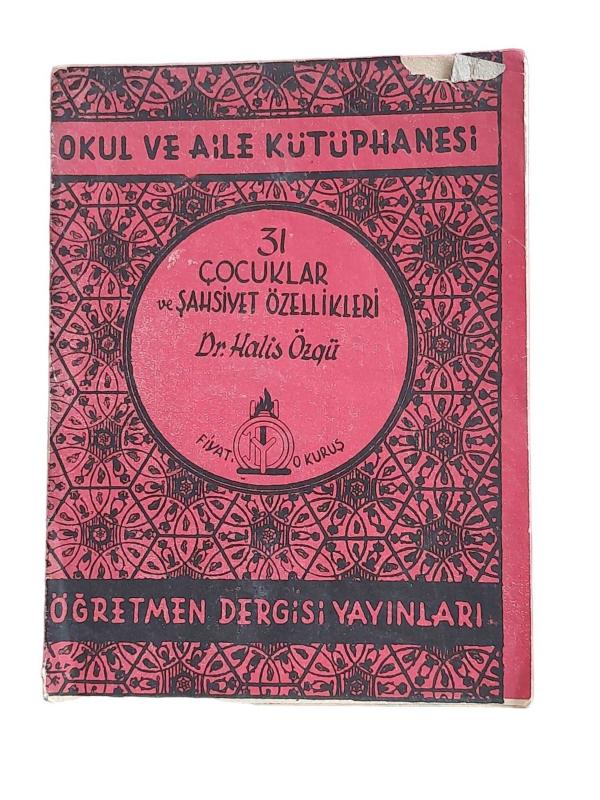 OKUL VE AİLE KÜTÜPHANESİ 31 ÇOCUKLAR VE ŞAHSİYET ÖZELLİKLERİ