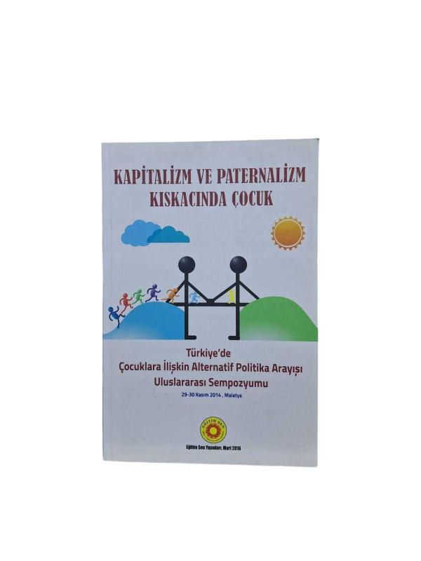 KAPİTALİZM VE PATERNALİZM KISKACINDA ÇOCUK