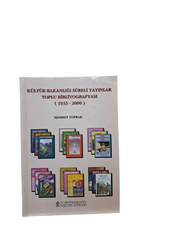 KÜLTÜR BAKANLIĞI SÜRELİ YAYINLAR TOPLU BİBLİYOGRAFYASI 1933 - 2000