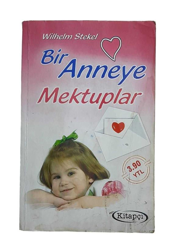 BİR ANNEYE MEKTUPLAR