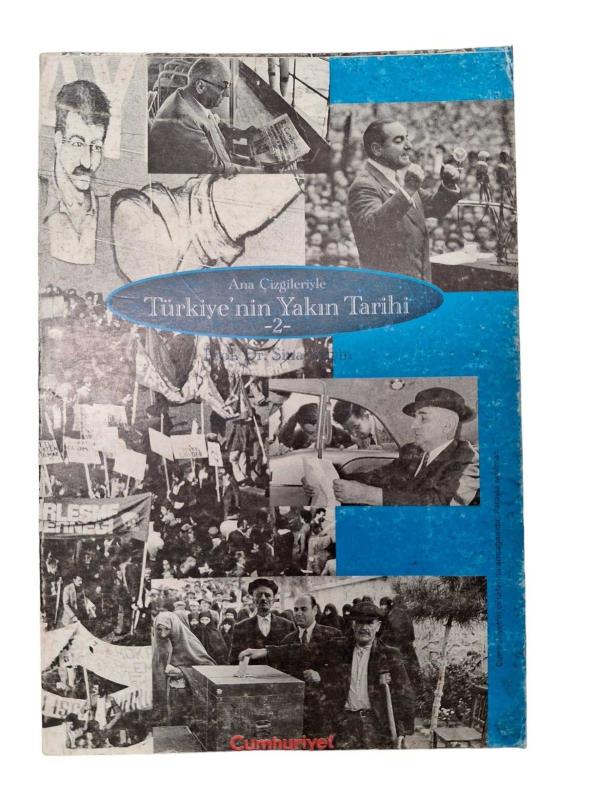 ANA ÇİZGİLERİYLE TÜRKİYE'NİN YAKIN TARİHİ 2
