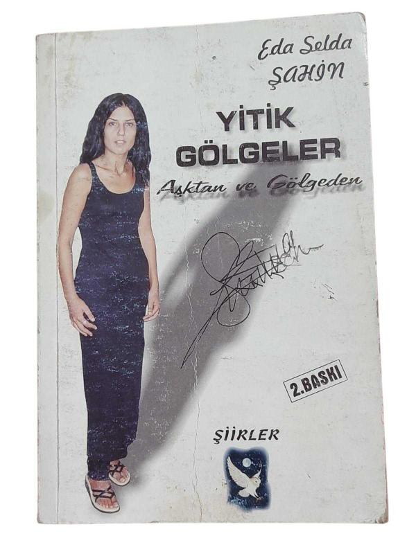 YİTİK GÖLGELER - AŞKTAN VE GÖLGEDEN - İMZALI