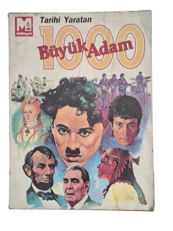 TARİHİ YARATAN 1000 BÜYÜK ADAM