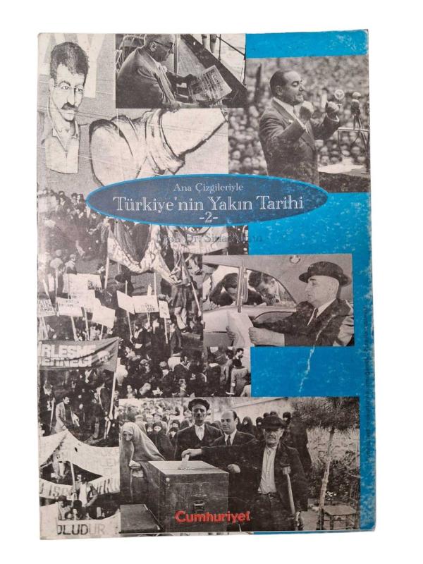 ANA ÇİZGİLERİYLE TÜRKİYE'NİN YAKIN TARİHİ 2. CİLT