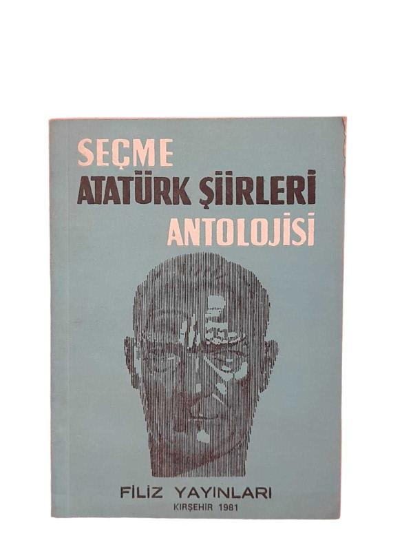 SEÇME ATATÜRK ŞİİRLERİ ANTOLOJİSİ