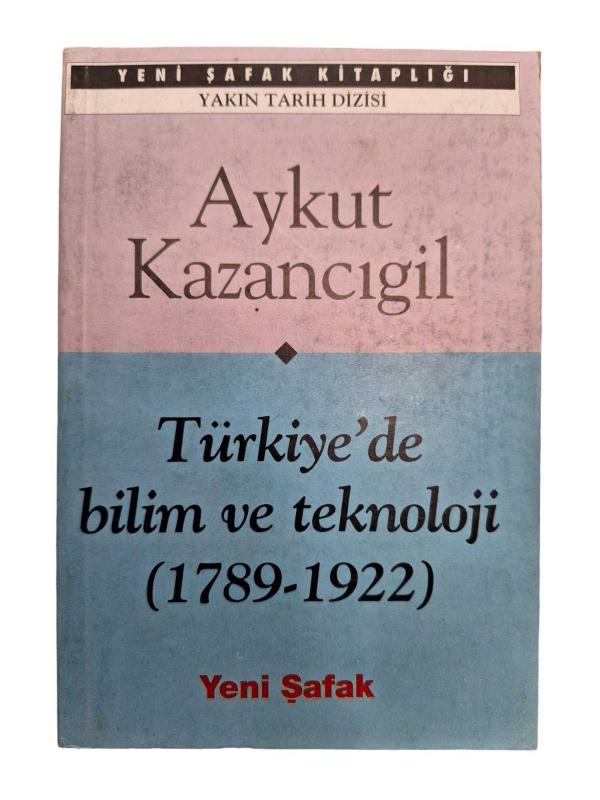 TÜRKİYE'DE BİLİM VE TEKNOLOJİ