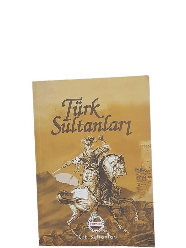 TÜRK SULTANLARI