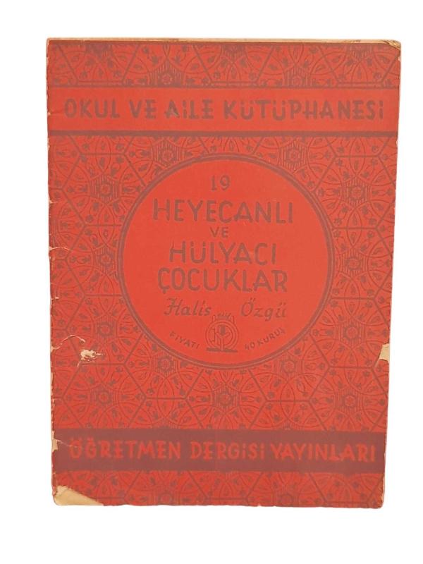 OKUL VE AİLE KÜTÜPHANESİ 19 Heyecanlı ve Hülyacı Çocuklar