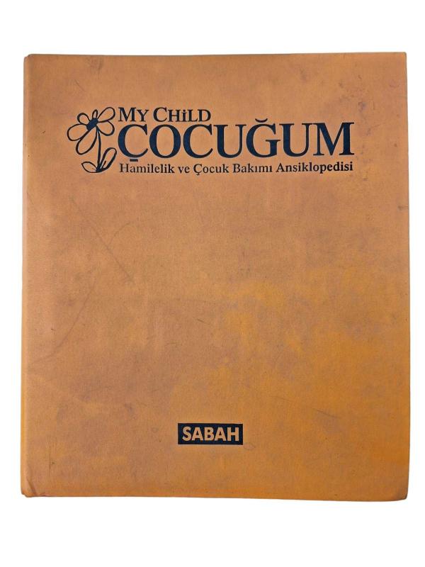 My Child - Çocuğum - Hamilelik ve Çocuk Bakımı Ansiklopedisi