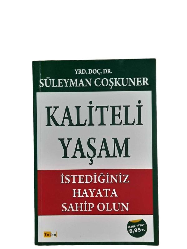 KALİTELİ YAŞAM