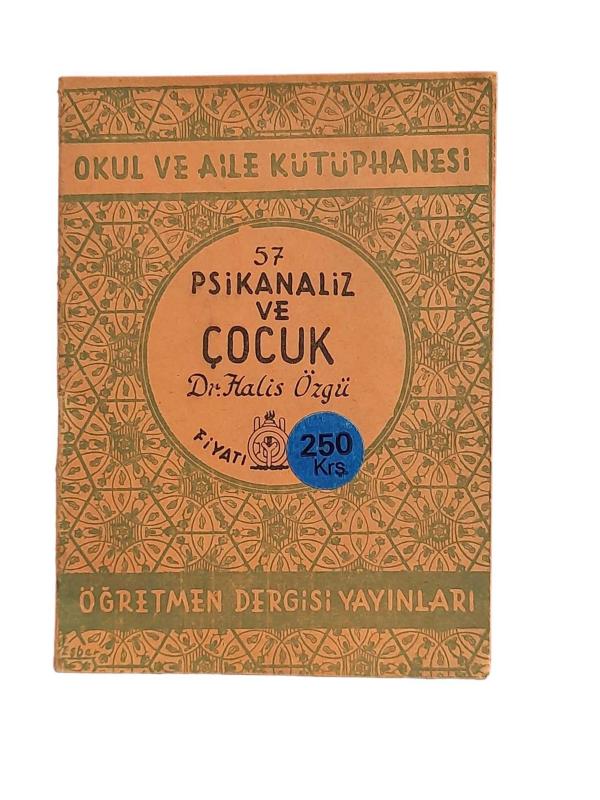 OKUL VE AİLE KÜTÜPHANESİ 57 PSİKANALİZ VE ÇOCUK
