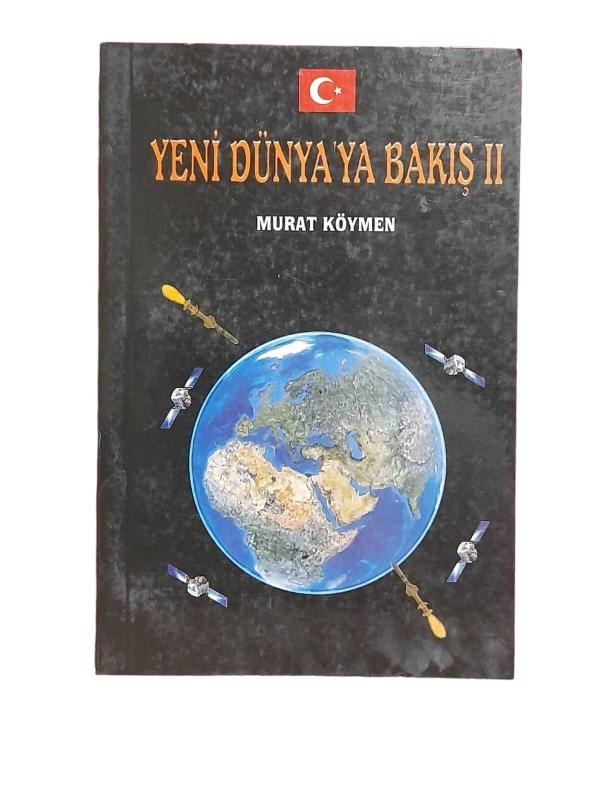 YENİ DÜNYAYA BAKIŞ II