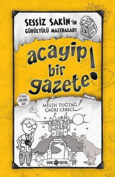SESSİZ SAKİN'İN GÜRÜLTÜLÜ MACERALARI - 3  (Acayip Bir Gazete)