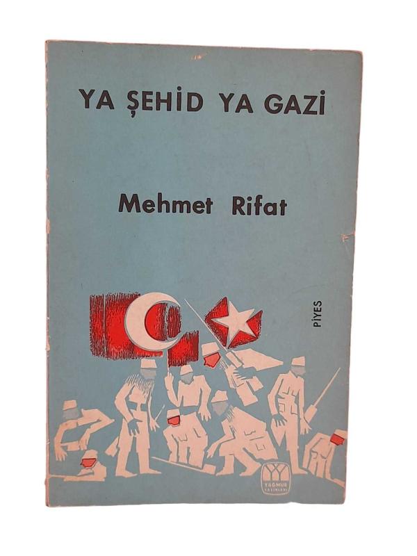 YA ŞEHİD YA GAZİ