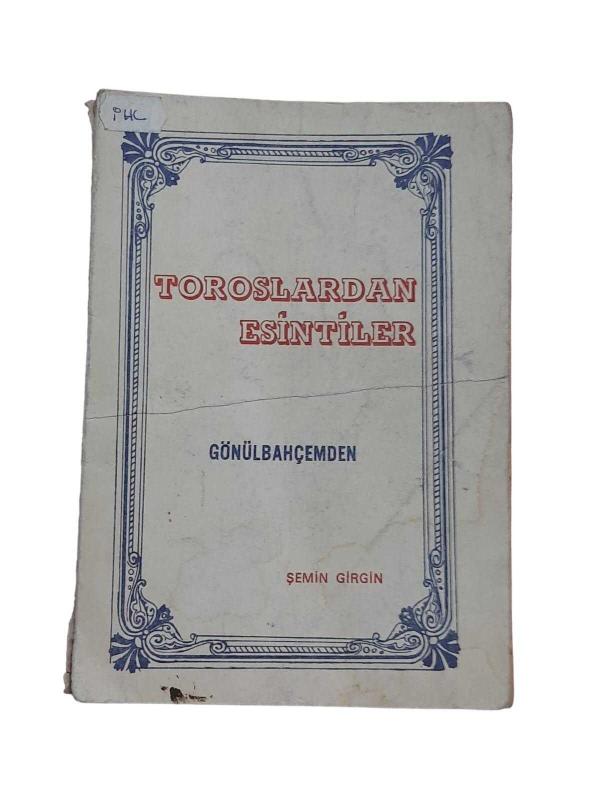 TOROSLARDAN ESİNTİLER - GÖNÜLBEHÇEMDEN