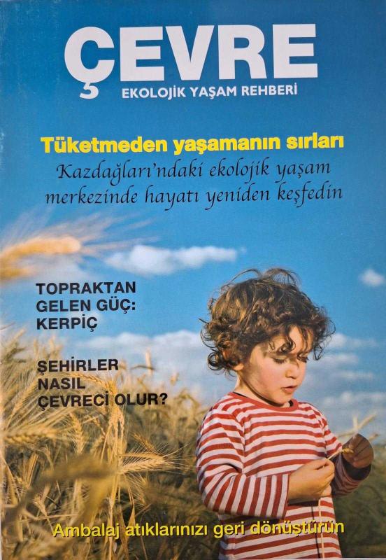 ÇEVRE EKOLOJİK YAŞAM REHBERİ / TÜKETMEDEN YAŞAMANIN SIRLARI, TOPRAKTAN GELEN GÜÇ: KERPİÇ, ŞEHİRLER NASIL ÇEVRECİ OLUR?, AMBALAJ ATIKLARINIZ