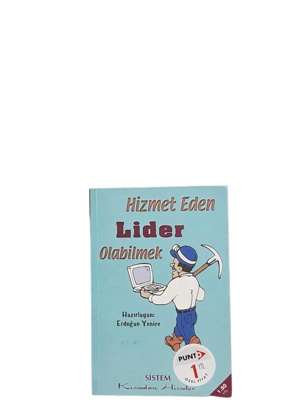 HİZMET EDEN LİDER OLABİLMEK