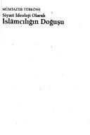 Siyası̂ ideoloji olarak İslâmcılığın doğuşu