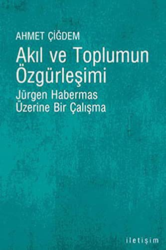 Akil Ve Toplumun Ozgurlesimi