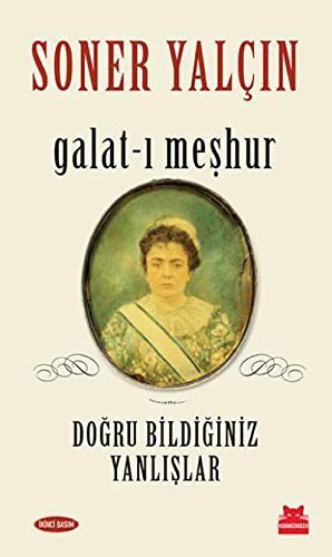 Galat-i Meshur - Dogru Bildiginiz Yanlislar