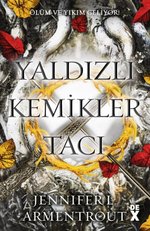 Yaldızlı Kemikler Tacı - Kan ve Kül 3